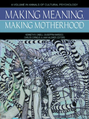 cover image of Making Meaning, Making Motherhood